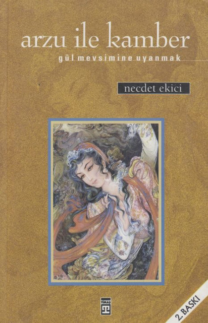 Arzu ile Kamber - Gül Mevsimine Uyanmak