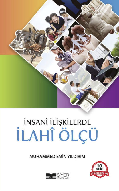 İnsani İlişkilerde İlahi Ölçü