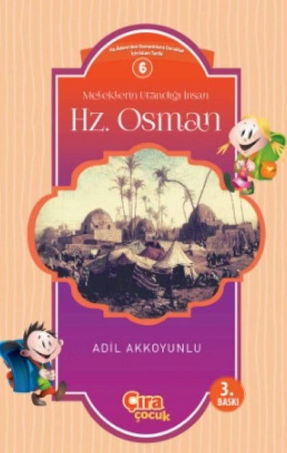 Meleklerin Utandığı İnsan Hz. Osman