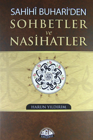 Sahihi Buhari'den Sohbetler ve Nasihatler
