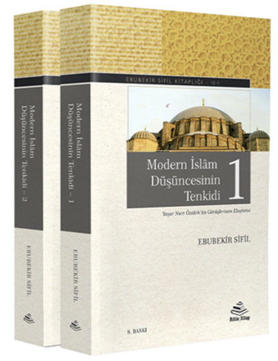 Modern İslam Düşüncesinin Tenkidi (2 Cilt)