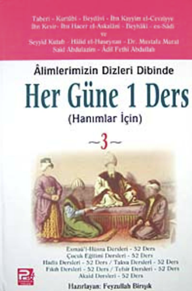 Alimlerimizin Dizleri Dibinde Her Güne 1 Ders (Hanımlar İçin)