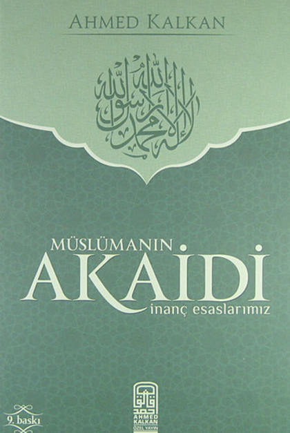 Müslümanın Akaidi İnanç Esaslarımız (ciltli)