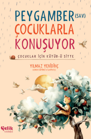 Peygamber (SAV) Çocuklarla Konuşuyor - Çocuklar İçin Kütübü Sitte