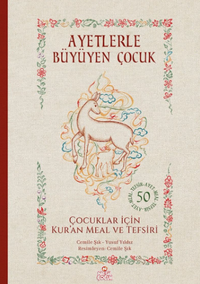 Ayetlerle Büyüyen Çocuk - Çocuklar İçin Kur'an Meal ve Tefsiri