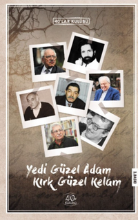 Yedi Güzel Adam Kirk Güzel Kelam