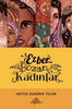 Ezber Bozan Kadınlar 1