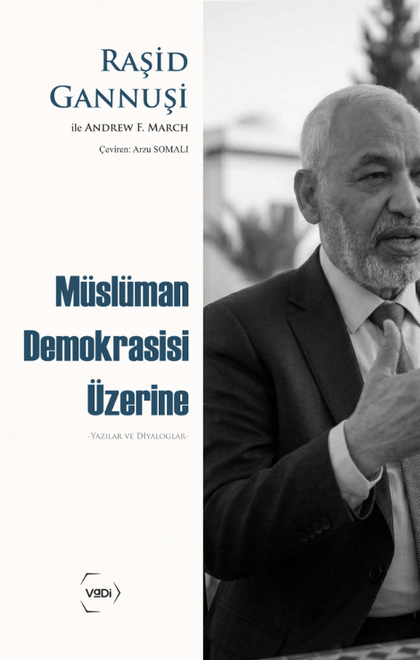 Müslüman Demokrasisi Üzerine - Yazılar ve Diyaloglar