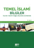 Temel İslami Bilgiler - Kur'an-ı Kerim'i Dogru Okumak ve Anlamak