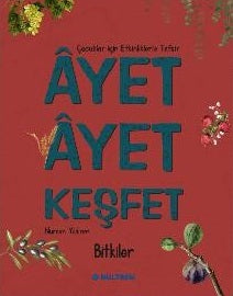 Ayet Ayet Keşfet - Bitkiler
