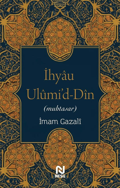 İhyau Ulumi`d-Din (Muhtasar)