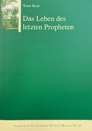 Das Leben des letzten Propheten