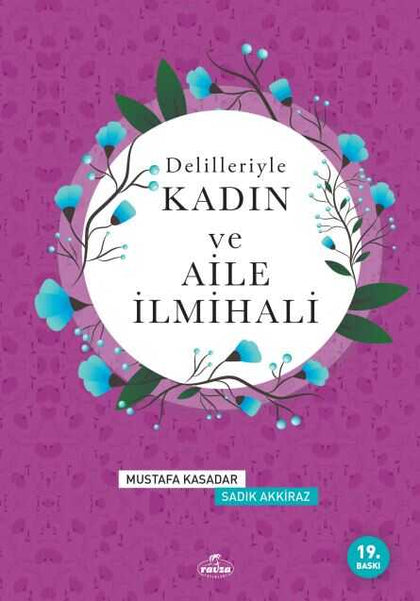 Delilleriyle Kadın ve Aile İlmihali