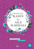 Delilleriyle Kadın ve Aile İlmihali