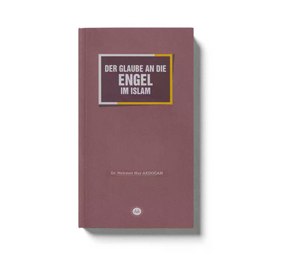 Der Glaube an die Engel im Islam