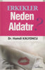 Erkekler Neden Aldatır?