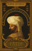 Fatih Sultan Mehmed - Doğu’nun ve Batı’nın Efendisi