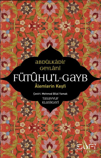 Fütühul-Gayb Alemlerin Keşfi