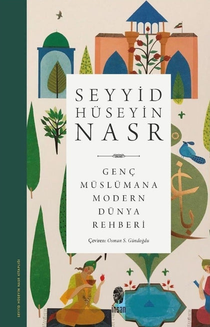 Genç Müslümana Modern Dünya Rehberi