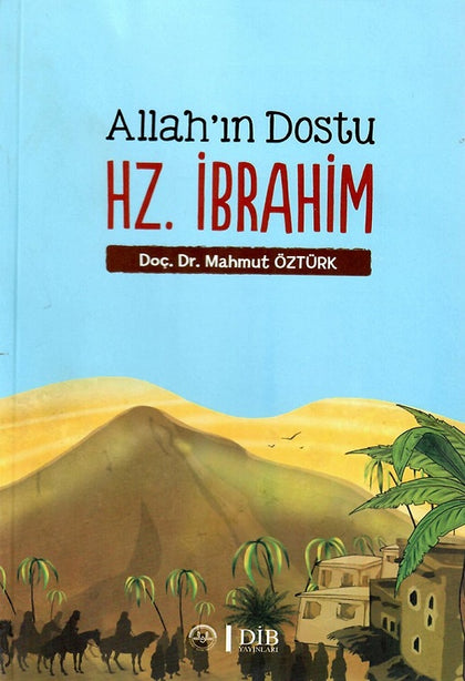 Allah’ın Dostu Hz.İbrahim