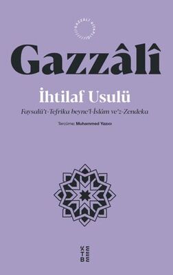 İhtilaf Usulü - Faysalü’t-Tefrika beyne’l-İslam ve’z-Zendeka