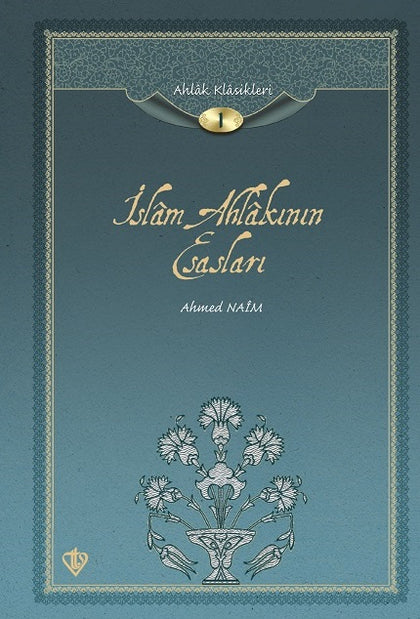 İslam Ahlakının Esasları