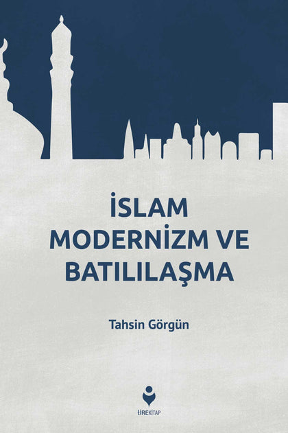 İslam Modernizim Ve Batılılaşma