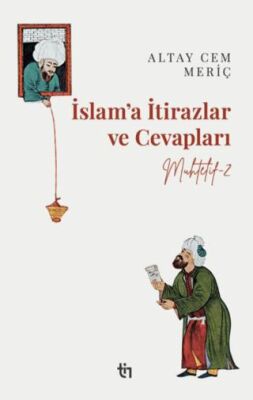 İslam’a İtirazlar ve Cevapları - Muhtelif 2