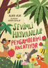 Sevimli Hayvanlar Peygamberimi Anlatıyor