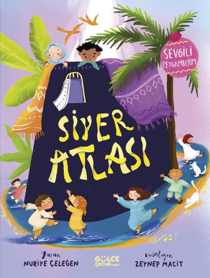 Siyer Atlası - Sevgili Peygamberim