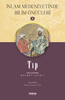 İslam Medeniyetinde Bilim Öncüleri - Tıp