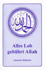 Alles Lob gebührt Allah