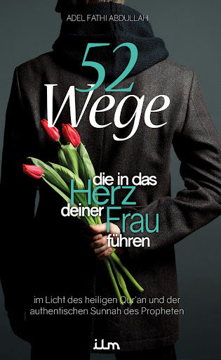 52 Wege die in das Herz deiner Frau führen
