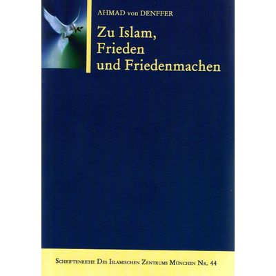 Zu Islam Frieden und Friedenmachen