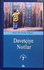 Davetçiye Notlar; Bütün Eserleri 7