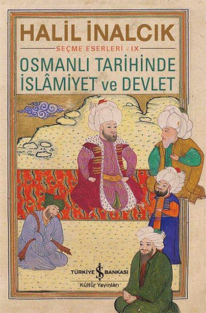 Osmanlı Tarihinde Islamiyet ve Devlet