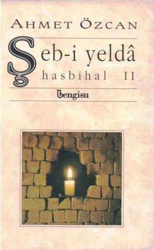 Şebi Yeldâ (Hasbihal 2)