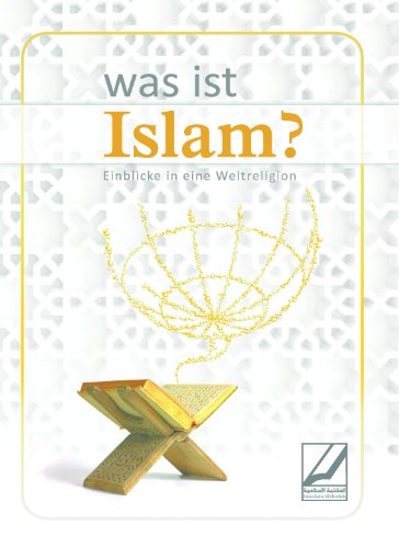 Was ist Islam - Einblicke in eine Weltreligion