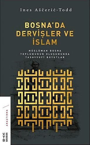 Bosna da Dervişler ve İslam