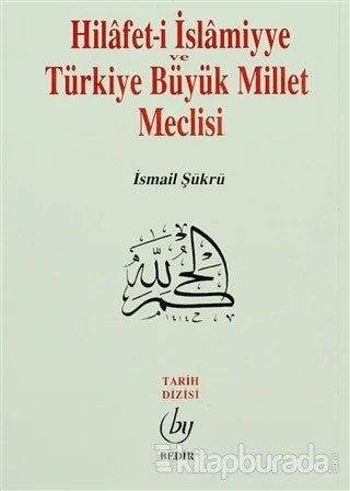 Hilafet-i İslamiye Ve T.b.m.m.