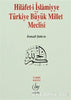 Hilafet-i İslamiye Ve T.b.m.m.