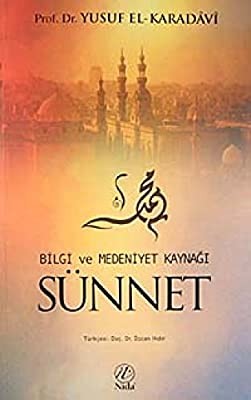 Bilgi Ve Medeniyet Kaynağı Sünnet