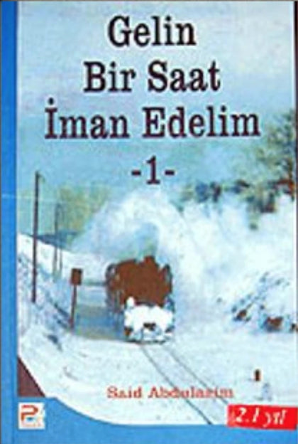 Gelin Bir Saat İman Edelim 1