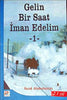 Gelin Bir Saat İman Edelim 1