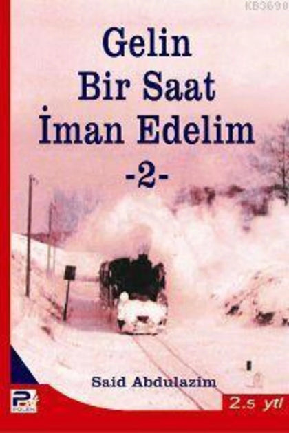 Gelin Bir Saat İman Edelim 2