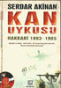 Kan Uykusu; Hakkari 1993-1995