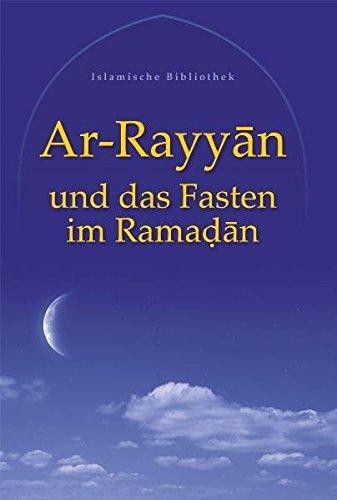 Ar Rayyan und das Fasten im Ramadan
