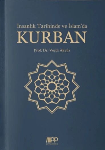 İnsanlık Tarihinde ve İslam’da Kurban