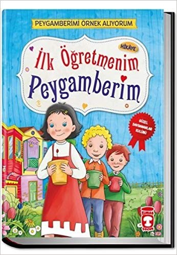 İlk Öğretmenim Peygamberim