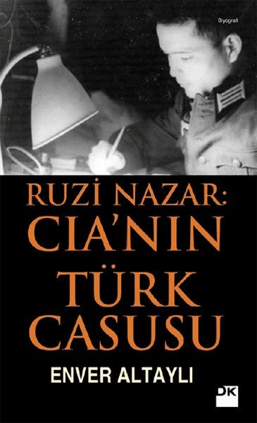 Ruzi Nazar - CIA'nın Türk Casusu